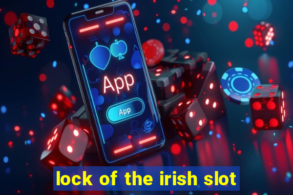 lock of the irish slot