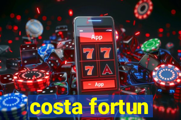 costa fortun