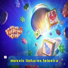 moveis linhares teixeira