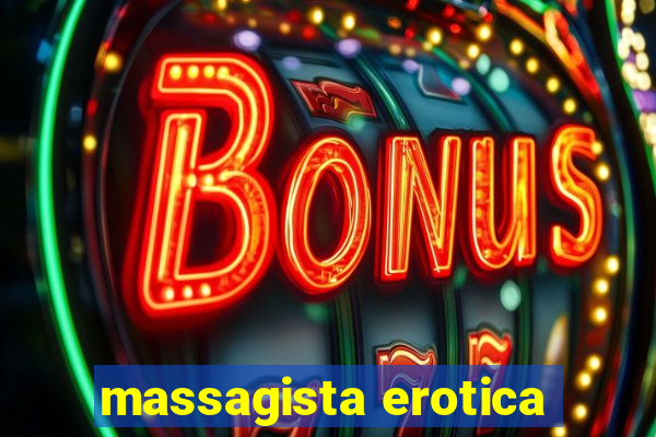 massagista erotica