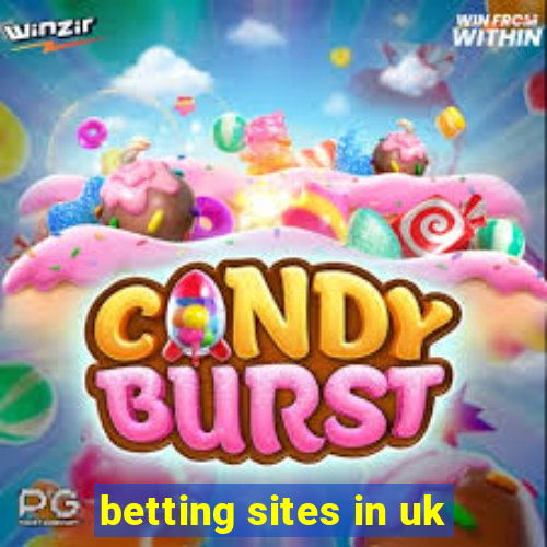 betting sites in uk