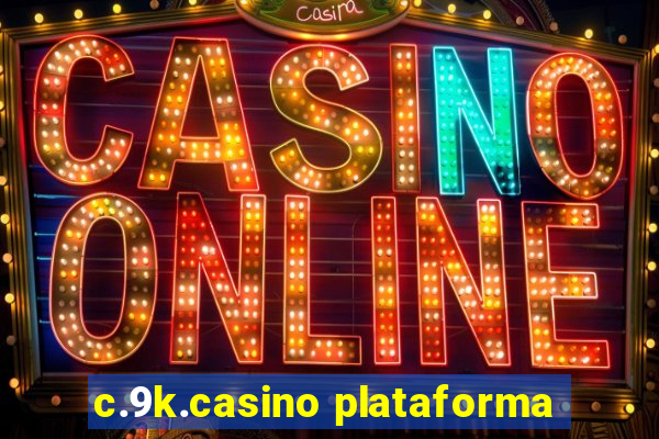 c.9k.casino plataforma