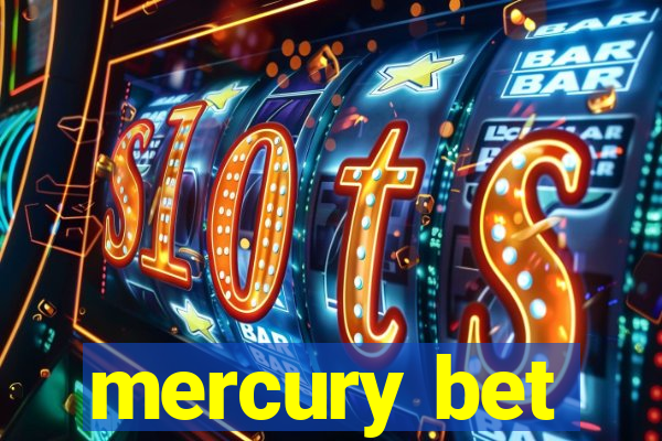 mercury bet