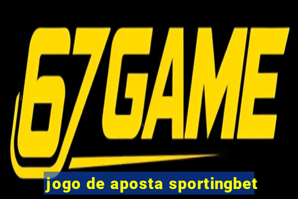 jogo de aposta sportingbet