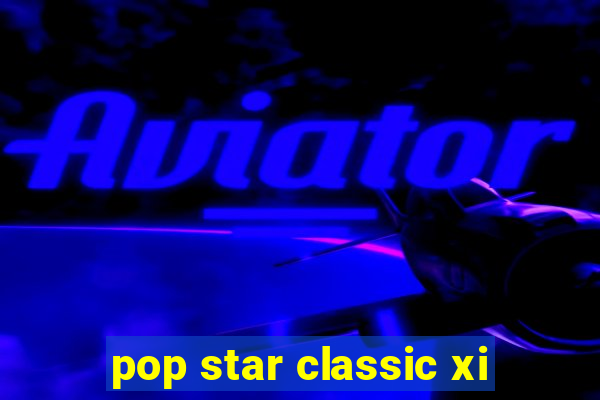 pop star classic xi