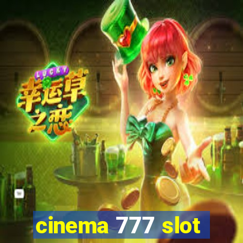 cinema 777 slot