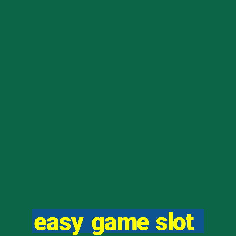 easy game slot