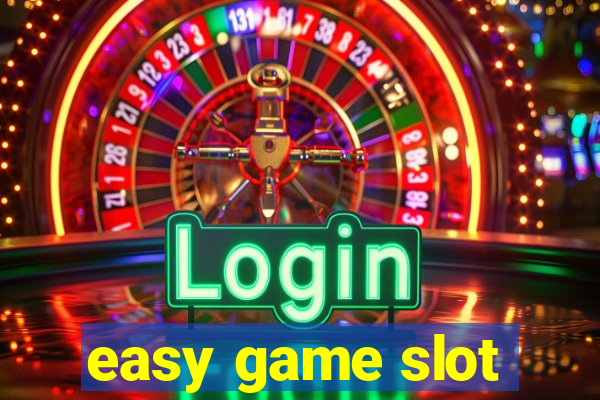 easy game slot