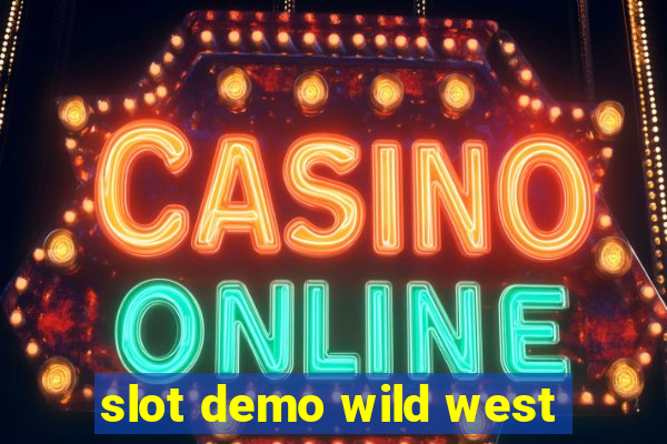 slot demo wild west