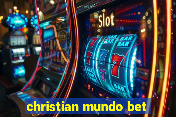 christian mundo bet