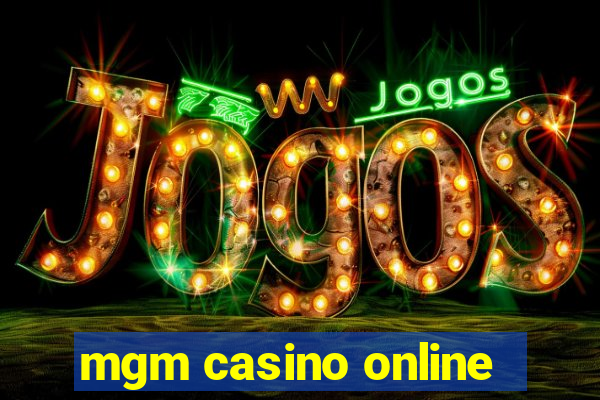 mgm casino online