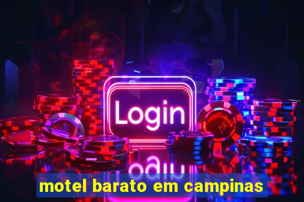 motel barato em campinas