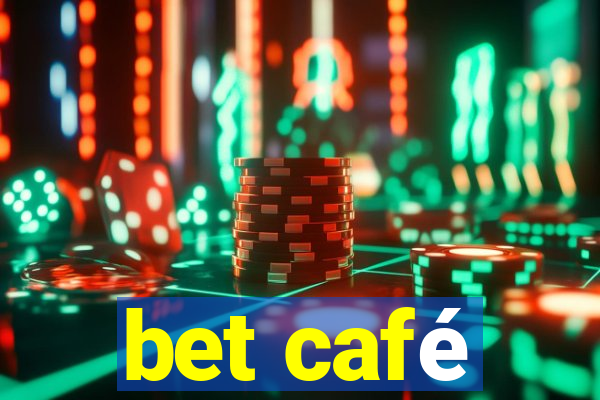 bet café