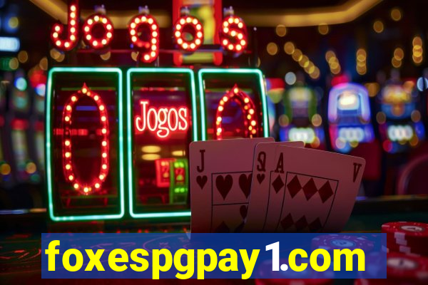 foxespgpay1.com