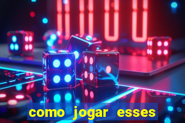 como jogar esses jogos que ganha dinheiro