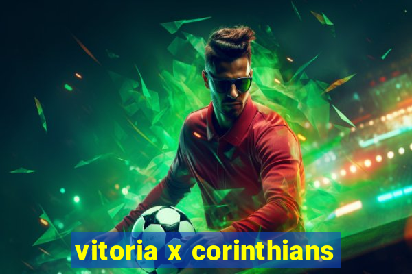 vitoria x corinthians