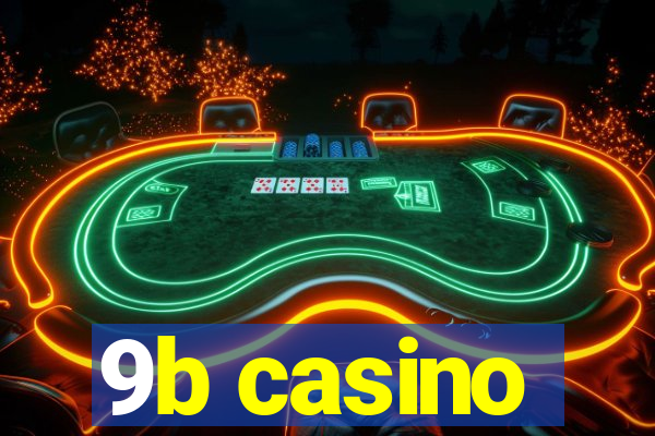 9b casino