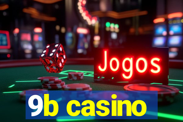 9b casino