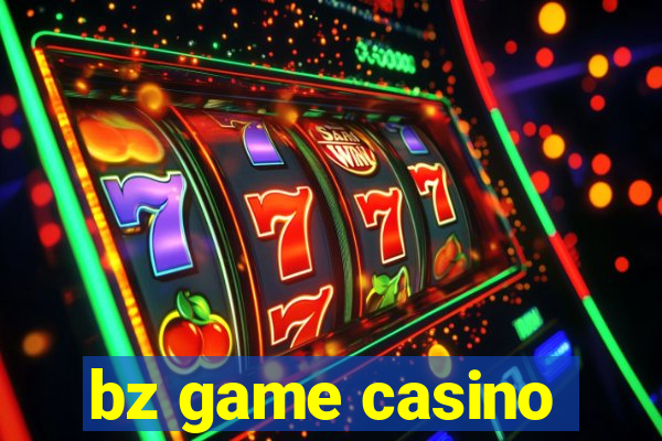 bz game casino