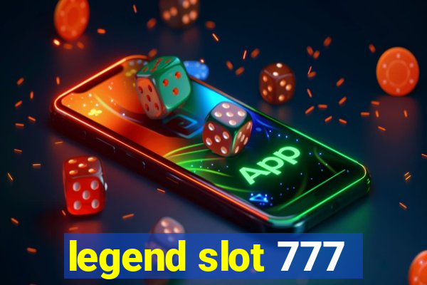 legend slot 777