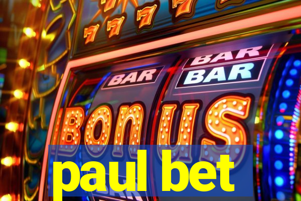 paul bet