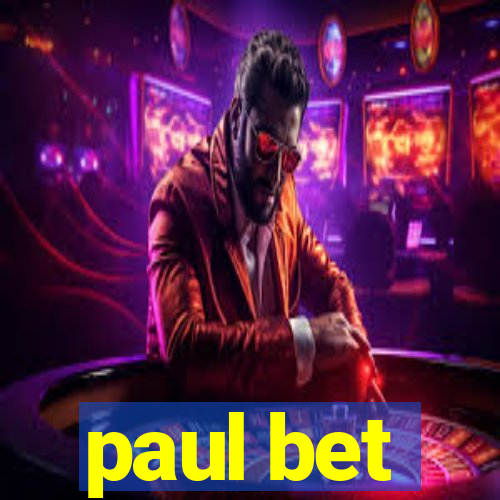 paul bet