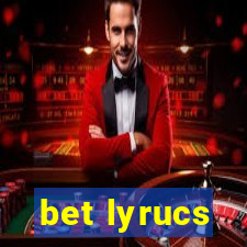 bet lyrucs