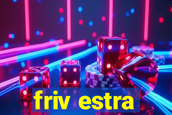 friv estra