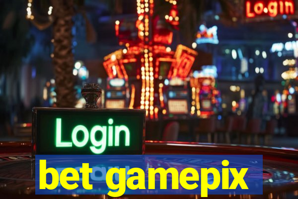 bet gamepix