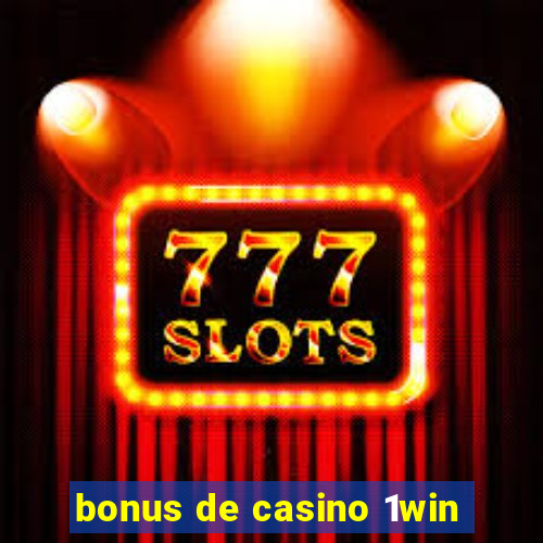 bonus de casino 1win