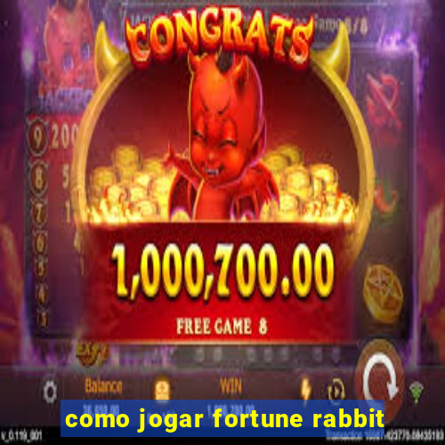 como jogar fortune rabbit