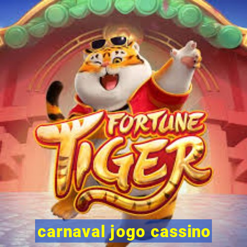 carnaval jogo cassino