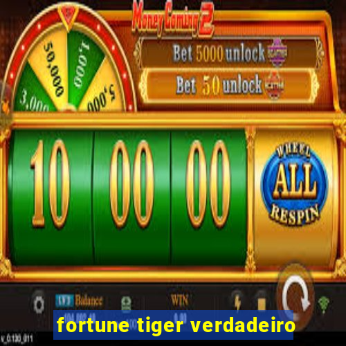 fortune tiger verdadeiro