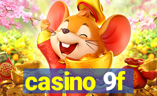 casino 9f