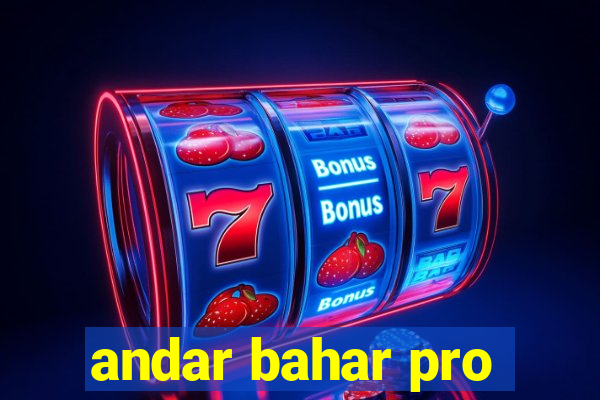 andar bahar pro