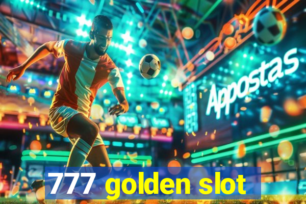 777 golden slot