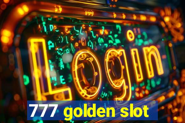 777 golden slot