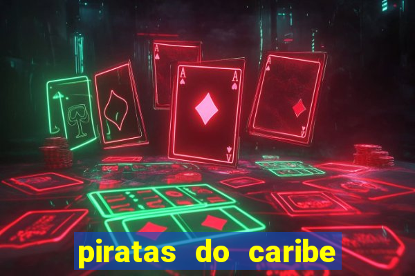 piratas do caribe filme completo dublado