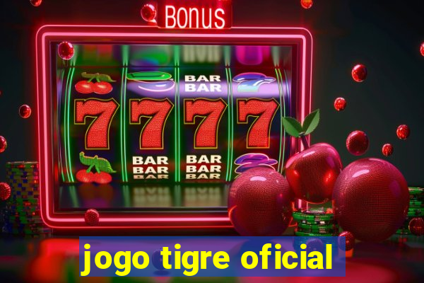 jogo tigre oficial