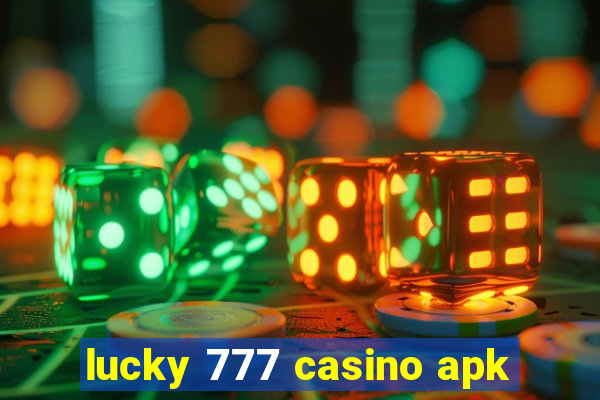 lucky 777 casino apk