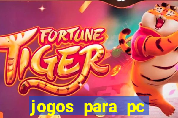 jogos para pc download grátis completo offline