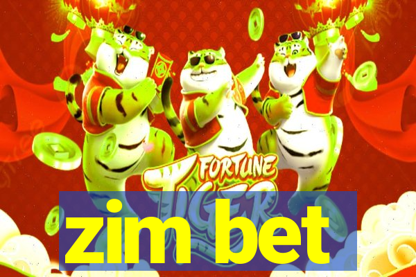 zim bet