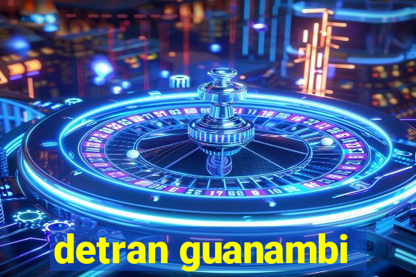 detran guanambi