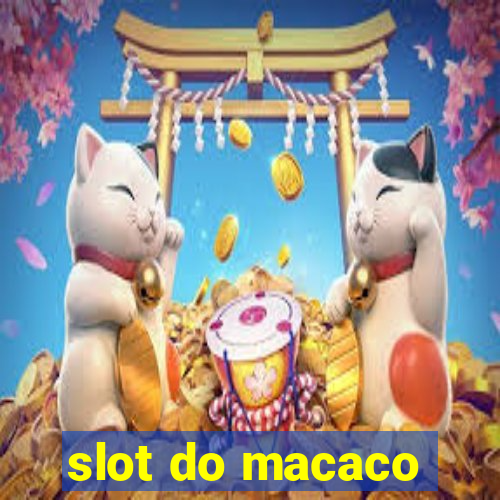 slot do macaco