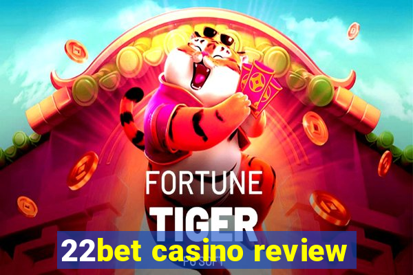 22bet casino review