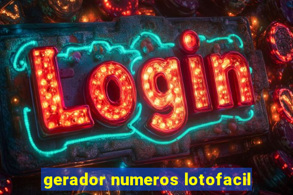 gerador numeros lotofacil