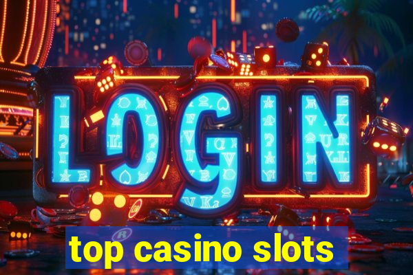 top casino slots