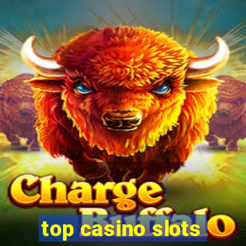 top casino slots