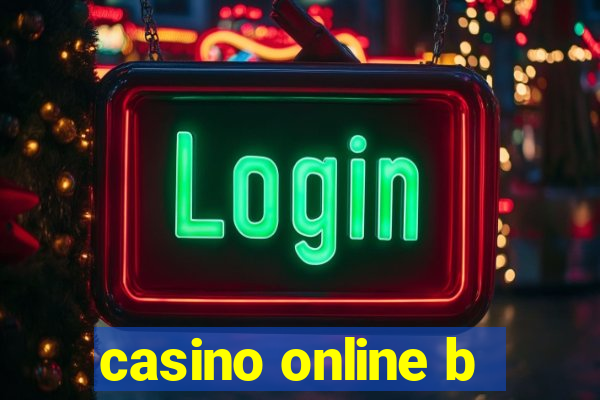 casino online b