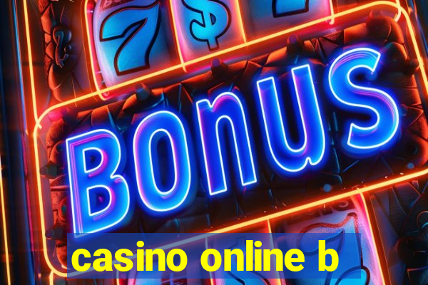 casino online b